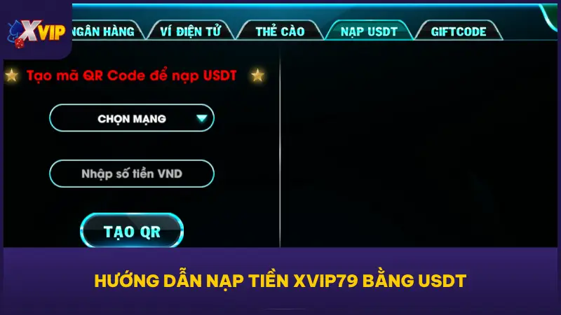 XVIP79 tiên phong tích hợp hướng dẫn nạp tiền bằng USDT chuẩn TRC20
