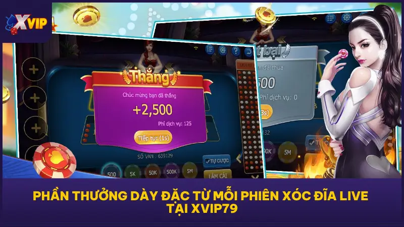 Xóc Đĩa Live Tại XVIP79 - Lắc Một Cú Để Hốt Lộc Cả Ngày 5 Người chơi Xóc Đĩa Live tại XVIP79 được nhận thêm thưởng thông qua các chuỗi thắng
