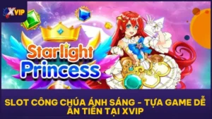 Slot Công Chúa Ánh Sáng dễ ăn ổn định đáng đầu tư lâu dài