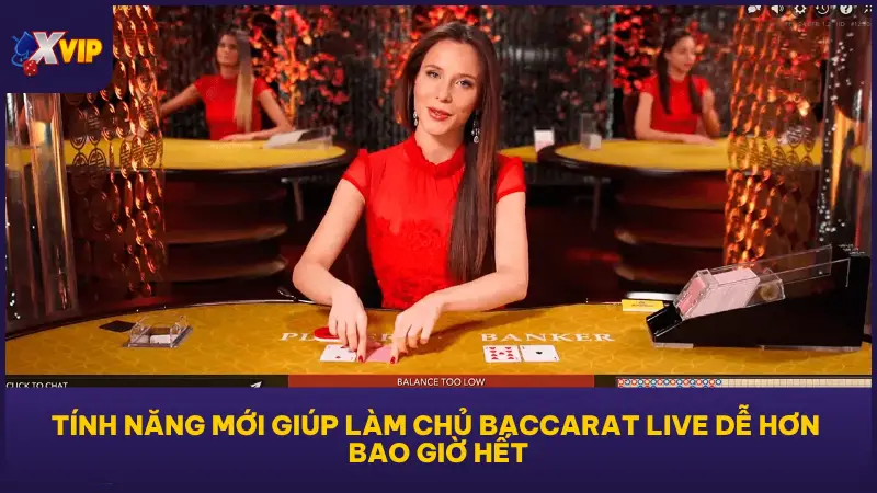Game Bài Baccarat Live Tại XVIP79 Chuẩn Casino Chơi Là Mê 4 XVIP79 không ngừng cải tiến để giữ vững vị trí dẫn đầu trong lĩnh vực Baccarat trực tuyến