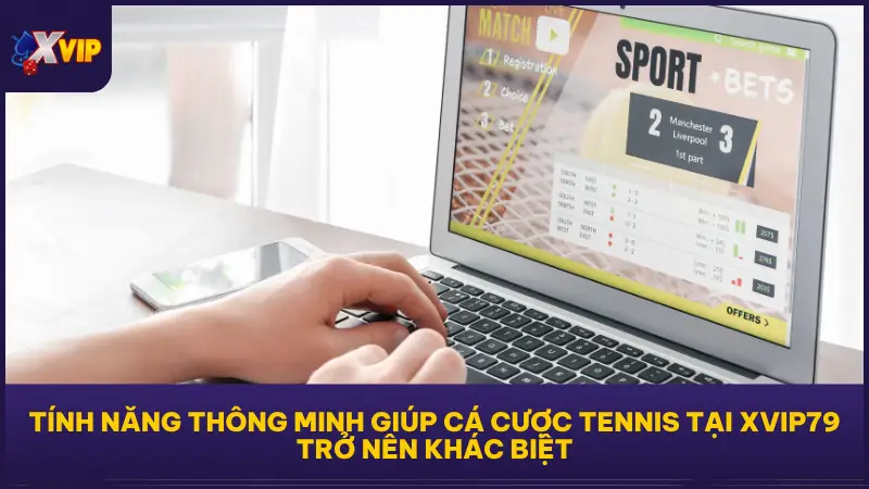 Cá Cược Tennis Tại XVIP79 - Vào Kèo Mỗi Set Ăn Lộc Mỗi Giây 3 Cá cược tennis tại XVIP79 được xây dựng như một nền tảng chiến thuật hoàn chỉnh